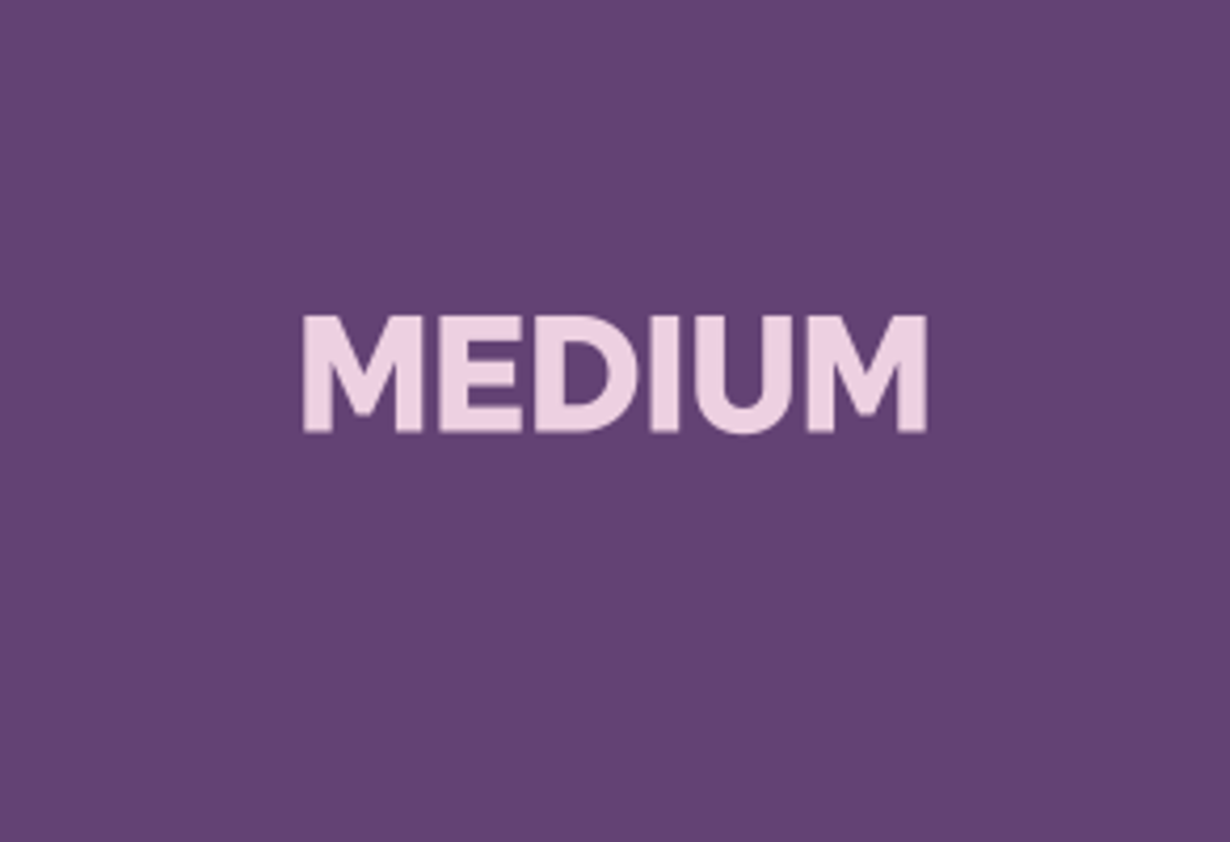 Medium